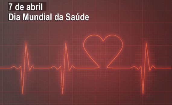 7 de abril: Dia Mundial da Saúde e os 75 anos da OMS